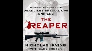 Ranger Nicholas Irving author of the new book quotThe Reaperquot [upl. by Elletsyrk]