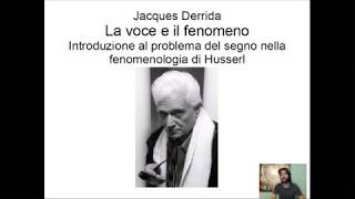 Jacques Derrida La Voce e il Fenomeno [upl. by Gore]