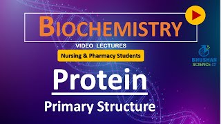 PART 13  Primary Structure of Protein  Biomolecules  Nursing and Pharmacy Biochemistry  Bhushan [upl. by Cornie]