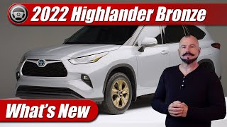 2022 Toyota Highlander Bronze Edition Whats New [upl. by Ieppet]