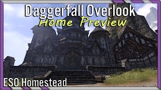 Daggerfall Overlook ESO House Preview  Daggerfall Covenant Manor Elder Scrolls Online [upl. by Ellicul]