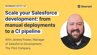 Webinar Scale your Salesforce development from manual deployments to a CI pipeline [upl. by Nerrat]