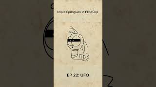 Impla Epilogues in FlipaClip Ep22 UFO flipaclip animation [upl. by Shaddock933]