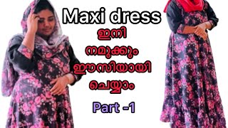 Easy Maxi Dress Cutting and Stitching in malayalam long dress stitching shanzas creations [upl. by Ytisahcal514]