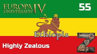 EU4  Ethiopia  Ep55 Highly Zealous [upl. by Tiffanie247]