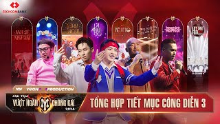 TỔNG HỢP TIẾT MỤC CÔNG DIỄN 3  Những Màn Trình Diễn Đầy Ấn Tượng ANH TRAI VƯỢT NGÀN CHÔNG GAI 2024 [upl. by Philemol314]