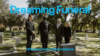 Dreaming Funeral  Dream Interpretations [upl. by Helfand]