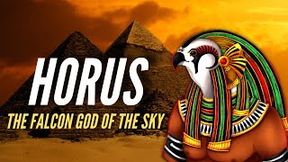 Horus  The Falcon God of the Sky  Egyptian Mythology [upl. by Brookhouse]