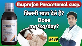 ibuprofen and paracetamol suspension  ibugesic plus syrup dosage [upl. by Aineg144]