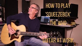 How to play Squeezebox by The Who [upl. by Dalston211]