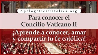 Para conocer el Concilio Vaticano II Lección 11  Decreto Unitatis Redintegratio [upl. by Farhsa]