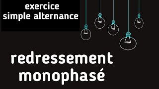 Exercice sur le redressement monophasé  simple alternance [upl. by Chrystel]