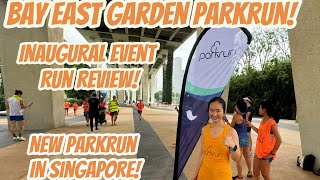 parkrun Review New BAY EAST GARDEN parkrun Singapore Inaugural Run [upl. by Premer126]