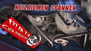 Anleitung MX5Miata Keilriemen spannen  wechseln [upl. by Marleen223]