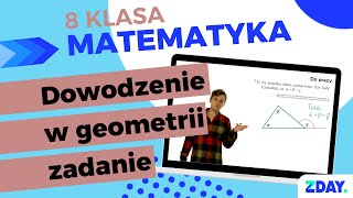 Dowodzenie w geometrii  zadanie  Matematyka 8 klasa [upl. by Araccot]