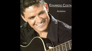 Eduardo Costa  quotCoração Abertoquot Acústico2004 [upl. by Emerej]