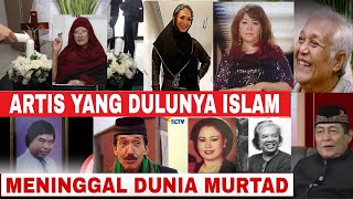 Pernah Memeluk Agama Islam‼️Deretan Artis Murtad Ini Telah Meninggal Dunia [upl. by Enibas]