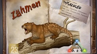 ARK‬ Survival Evolved GUIDEDeutsch  Thylacoleo zähmen [upl. by Krause]