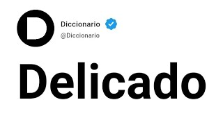 Delicado Significado En Español [upl. by Tooley]