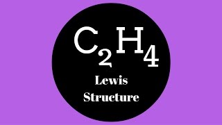 C2H4 Lewis Structure [upl. by Bolton]