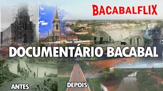 BACABAL E SUA HISTÓRIA JAMAIS CONTADA [upl. by Emsoc120]