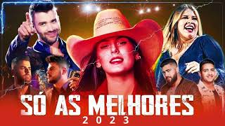 AS MELHORES DO SERTANEJO 2023 🎵 AS MAIS PEDIDAS 🎵 AS MAIS TOCADAS DO SERTANEJO 2023 [upl. by Gaylene274]