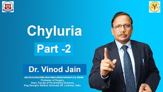 Chyluria Part 2  Dr Vinod Jain  KGMU [upl. by Anomor]