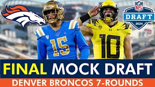 FINAL Denver Broncos 7Round 2024 NFL Mock Draft With Trades [upl. by Kraska]