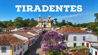 TIRADENTES  Minas Gerais  Eleita o melhor destino do Brasil [upl. by Takashi820]