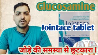 Glucosamine tablet Jointace tablet review in hindiBest medicine for osteoarthritis [upl. by Urian873]