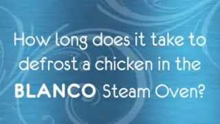 Defrosting chicken in a Blanco Steam Oven [upl. by Lorie11]