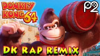 DK Rap Player2 Remix 2023 Radio Edit  Donkey Kong 64 [upl. by Kaela301]