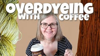 Episode 52  DIY  Using coffee to change yarn colour ☕ [upl. by Solly]