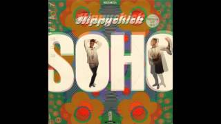 Soho  HippyChick Extended Vocal HQ [upl. by Sisxela]