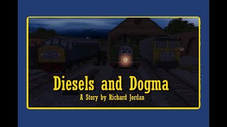 Diesels and Dogma Trainz adaptation of a Richard Jordan story [upl. by Anayad950]