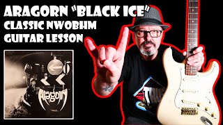 NWOBHM Classic ARAGORN  quotBlack Icequot  Guitar Lesson [upl. by Sine]