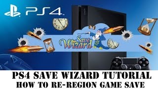 PS4 Save Wizard Tutorial  How to ReRegion Game Save [upl. by Llenrup]