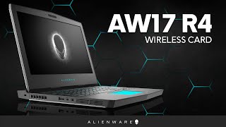 Alienware 17 R4 UpgradeReplace Wireless Card [upl. by Ahcorb]