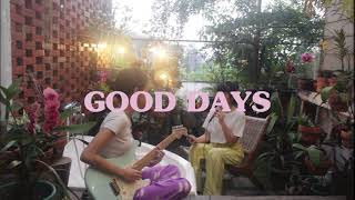 good days [upl. by Gibbie]