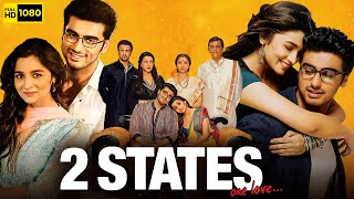 2 States Full Movie  Arjun Kapoor Alia Bhatt Amrita Singh Ronit Roy  1080p HD Facts amp Review [upl. by Hegarty]