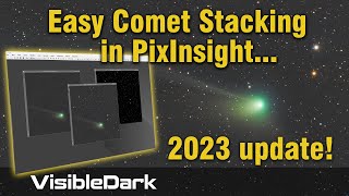 Updated 2023 Easy Comet Stacking in PixInsight [upl. by Naugan17]