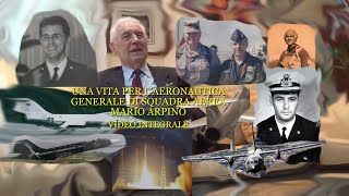 Una vita per lAeronautica  Gen Mario Arpino [upl. by Ratcliff]