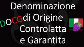 How to Pronounce Denominazione di Origine Controlatta e Garantita Italian DOCG Wine [upl. by Radbun]