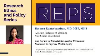 Research Ethics and Policy Series REPS Reshma Ramachandran MD MPP MHS [upl. by Leiba502]