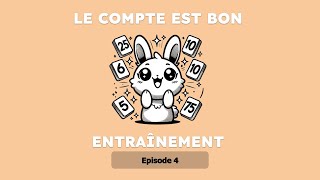 Le Compte est Bon  Entraînement  004 [upl. by Leummas751]