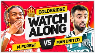 NOTTINGHAM FOREST vs MANCHESTER UNITED Live with MARK GOLDBRIDGE [upl. by Nirik]