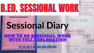 How to do Bed sessional work bed sessional diary for 1st year and 2 nd year ‌Bed सैशनल कारय [upl. by Llenahs]