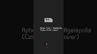 Aphex Twin  Ageispolis Czino 8bit cover [upl. by Dadirac]