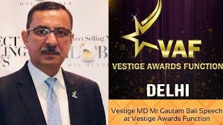 Vestige MD Mr Gautam Bali Speech at Vestige Awards Function vestige directselling mlm gautambali [upl. by Patnode]