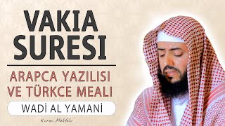 Vakia suresi anlamı dinle Wadi al Yamani Vakia suresi arapça yazılışı okunuşu ve meali [upl. by Specht]